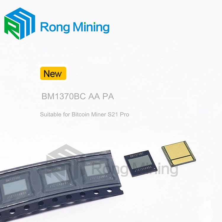 BM1370 BM1370BC BM1370AA ASIC chip for Antminer S21Pro S21XP BM1370 BM1370BC BM1370AA ASIC chip for Antminer S21Pro S21XP